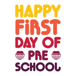 happy first day of preschool svg, school svg, school shirt svg, teacher svg, digital download-1