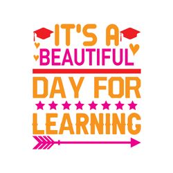it's a beautiful day for learning svg, teacher svg, teacher gift svg, best teacher svg, school svg