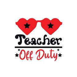 teacher of duty svg, teacher svg, teacher shirt svg, best teacher svg, school svg, cut file