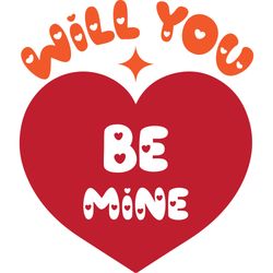 will you be mine svg, valentine's day svg, happy valentines day svg, valentines svg, love svg, digital download