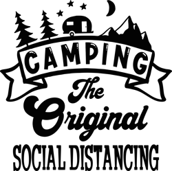 camping the original social distancing svg, camping svg, camper svg, camping love svg, digital download