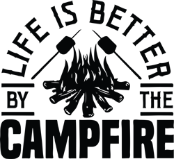 life is better by the campfire svg, camper svg, camping love svg, camping vans svg, instant download