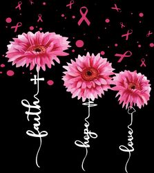 sunflower faith hope love breast cancer svg, breast cancer svg, cancer awareness svg, digital download