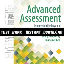 test bank for advanced assessment interpreting findings and formulating 4th edition mary jo goolsby pdf | instant downlo