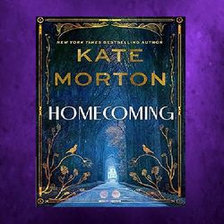 homecoming by kate morton