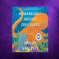 remarkably bright creatures a read with jenna pick
