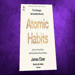 atomic habits: an easy & proven way to build good habits & break bad ones