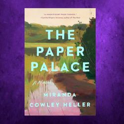 the paper palace by miranda cowley heller