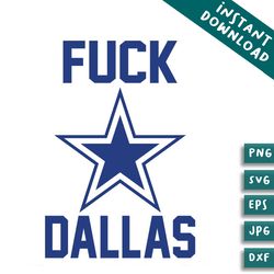 funny george kittle 49ers fuck dallas svg cutting digital file