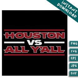 ncaa houston football vs all yall svg digital cricut file