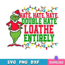 grinch hate hate hate double hate svg
