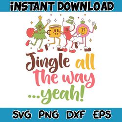 vintage jingle all the way yeah svg digital