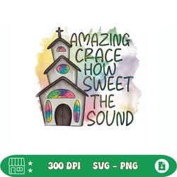 amazing grace how sweet the sound christian png