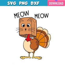 meow meow turkey funny thanksgiving svg bundle