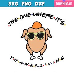 the one where its thanksgiving svg bundle graphic