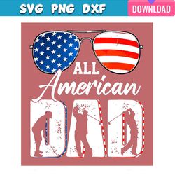 all american dad 4th of july svg bundle graphic