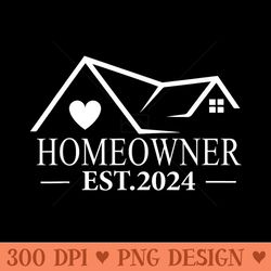 homeowner est 2024 housewarming new house home ownership - sublimation png download