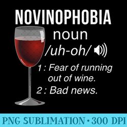 funny wine drinker fear of running out of wine novinophobia - unique sublimation png download - boost your success with
