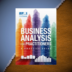 business analysis for practitioners a practice guide provides a foundation for the practical