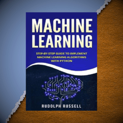 machine learning step-by-step guide to implement machine learning algorithms with python