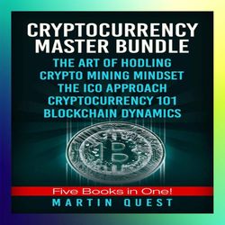 cryptocurrency master bundle everything you need to know about cryptocurrency and bitcoin trading mining investing ether