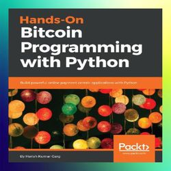 handson bitcoin programming with python by harish kumar garg harish kumar garg
