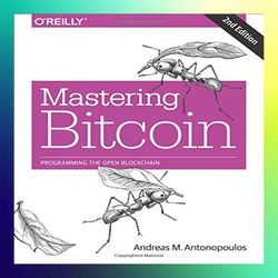 mastering bitcoin programming the open blockchain by andreas m. antonopoulos