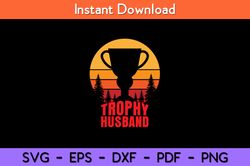 trophy husband retro vintag svg design