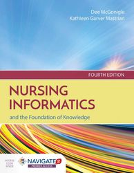 latest-2023-nursing-informatics-and-the-foundation-of-knowledge-4th-edition-mcgonigle-test-bank-all-.pdf