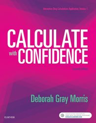 test bank for calculate with confidence 7th edition by deborah gray morris.pdf