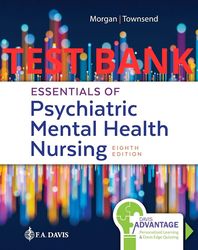 test bank for davis advantage for essentials of psychiatric mental health nursing concepts of care in evidence-based pra