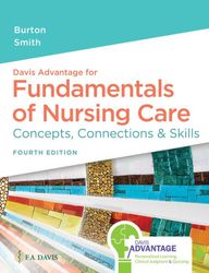 test bank for davis advantage for fundamentals of nursing care concepts, connections & skills, 4th edition by marti burt