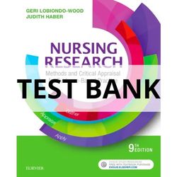 test bank for nursing research methods and critical appraisal for evidence-based practice 9th edition geri lobiondo-wood