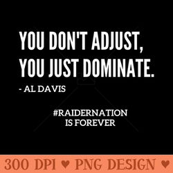 famous al davis dominate quote - high quality png