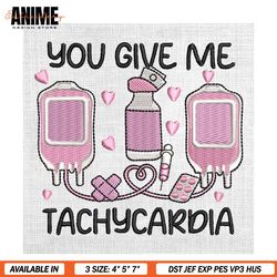 you give me tachycardia nurse valentine embroidery