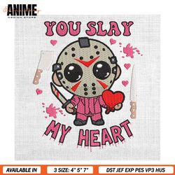 you slay my heart killer valentine jason voorhees embroidery