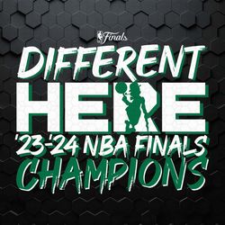 different here 2024 nba finals champions svg