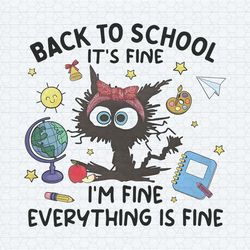 back to school it's fine i'm fine everything is fine png