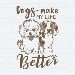 dog make my life better beagle and bichon frise funny svg