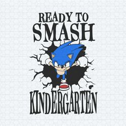 sonic ready to smash kindergarten svg