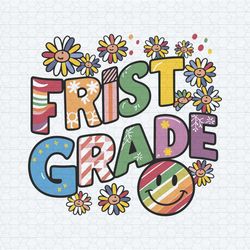 first grade back to school frist day of school svg
