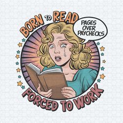 retro bookish born to read forced to work png