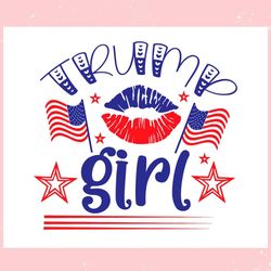 2024 usa election trump girl trending mother's day svg father's day svg