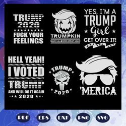 6 files trump 2020 fuck your feelings donald trump svg president 2020 trump svg