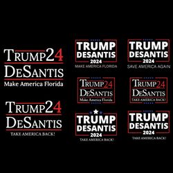 8 files trump 2024 svg trump desantis 2024 svg take america back svg trump 2024 svg