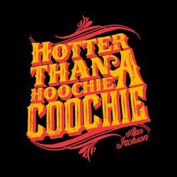 hotter than a hoochie coochie svg funny file for summer