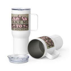 travel mug with a handle, mountain travel mug, gift mug, beautiful mug