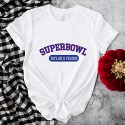 nfl super bowl taylors version shirt