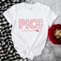 picu nurse valentines pediatric icu shirt