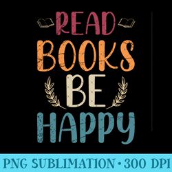 read books be happy librarian book nerd reading - printable png graphics